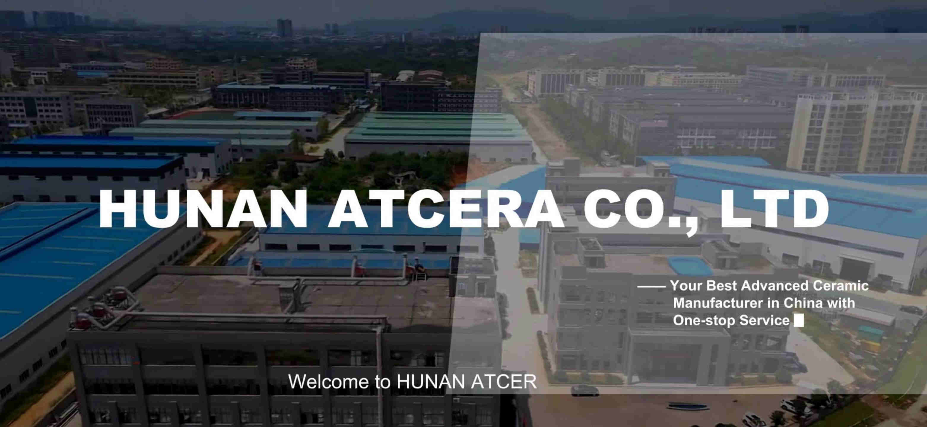 الرائدة في مجال تصنيع حلول السيراميك المتقدمة المخصصة في الصين 丨 atcera